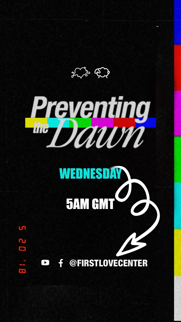 FirstLoveCenter's tweet image. We cannot wait for another blessed time of worship tomorrow.

Join us for 'Preventing The Dawn' at 5am GMT TOMORROW on the First Love Center's Twitter, Facebook and YouTube platforms.

Don't miss it!

#Preventingthedawn