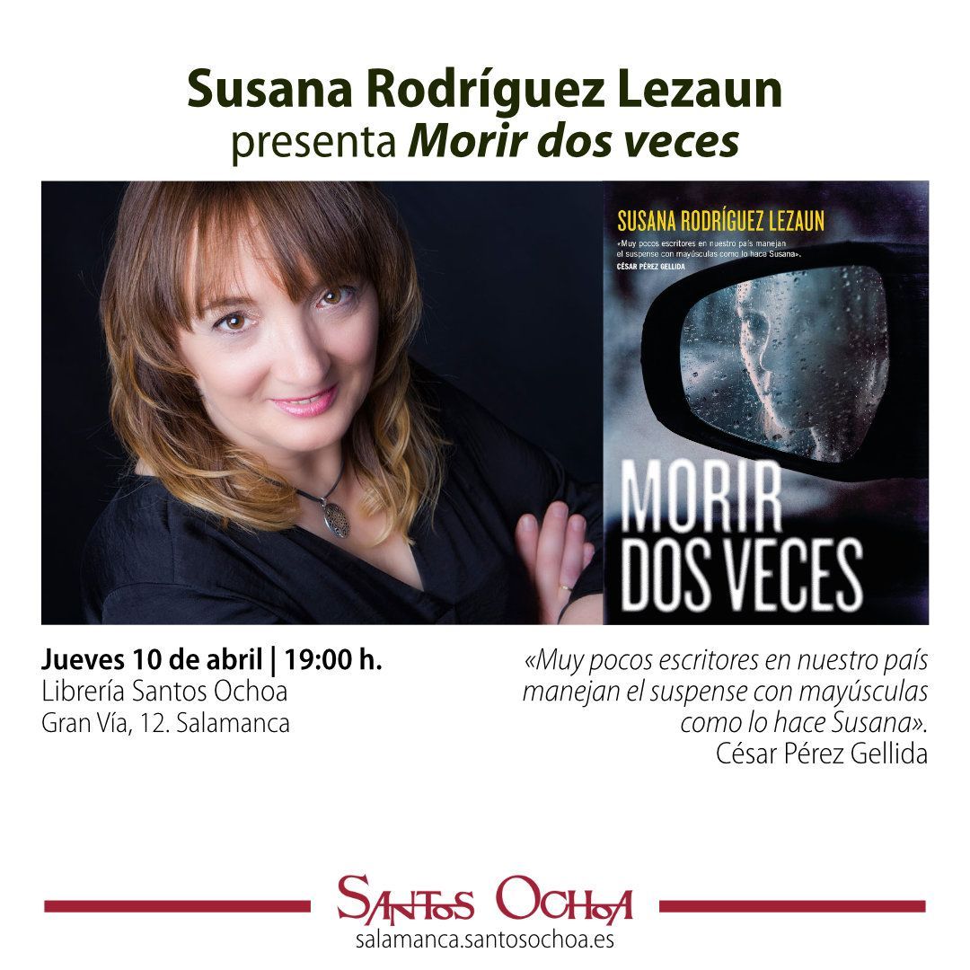 Santos Ochoa Salamanca (@santosochoasal) on Twitter photo 📖 #SusanaRodríguezLezaun presenta Morir dos veces. Un thriller cargado de adrenalina, poderoso y original.
📅 Jueves 10 de abril | 19:00 h.
📌 Librería Santos Ochoa (Gran Vía, 12, Salamanca)
Más info 👇
blogs.santosochoa.es/salamanca/even…
Gracias a <a href="/HarperCollinsIB/">HarperCollins Ibérica 📖</a> 📖 #SusanaRodríguezLezaun presenta Morir dos veces. Un thriller cargado de adrenalina, poderoso y original.
📅 Jueves 10 de abril | 19:00 h.
📌 Librería Santos Ochoa (Gran Vía, 12, Salamanca)
Más info 👇
blogs.santosochoa.es/salamanca/even…
Gracias a <a href="/HarperCollinsIB/">HarperCollins Ibérica 📖</a>