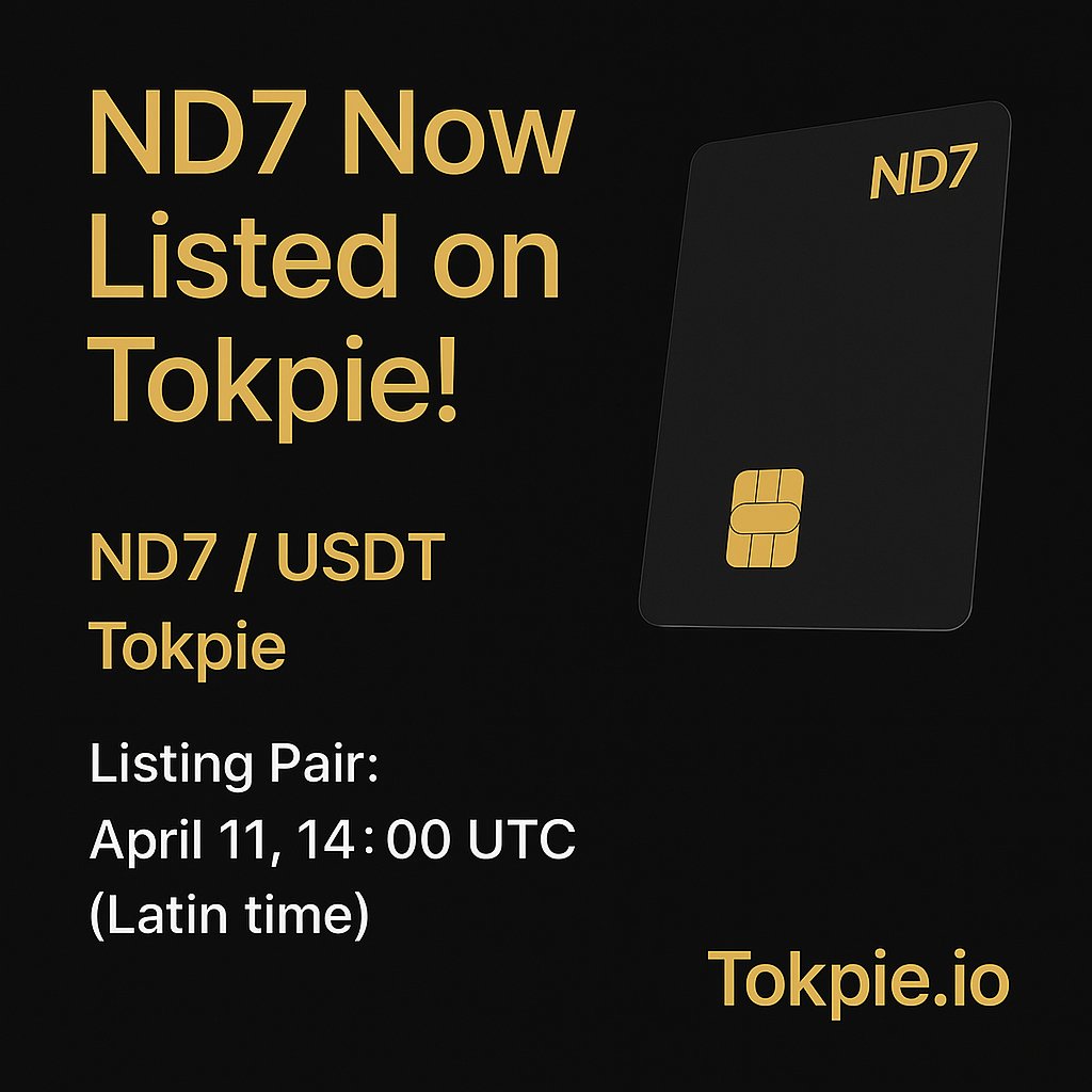 Nexdol's tweet photo. ND7 is LIVE on Tokpie!
✅ April 11 — 14:00 UTC
✅ Pair: ND7 / USDT
✅ Transparent. Stable. No tax.
Trade now on https://t.co/3wSIKZLCFz

#ND7 #Listing #Crypto #Tokpie https://t.co/KIuvwJSATT