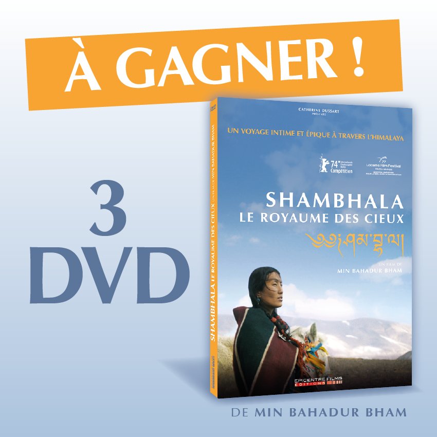 #Concours #JeuConcours

Shambhala Le Royaume des Cieux de Min Bahadur Bham disponible en DVD depuis le 1 avril, tentez de remporter le votre

Rt #ShambhalaLeRoyaumeDesCieux 
Follow
<a href="/MitraEtemad/">Mitra Etemad</a>
<a href="/EpicentreFilms/">Epicentre Films</a>
<a href="/trendyslemagTw/">TrendysLeMag 🔆</a>

Merci à notre super partenaire <a href="/EpicentreFilms/">Epicentre Films</a>