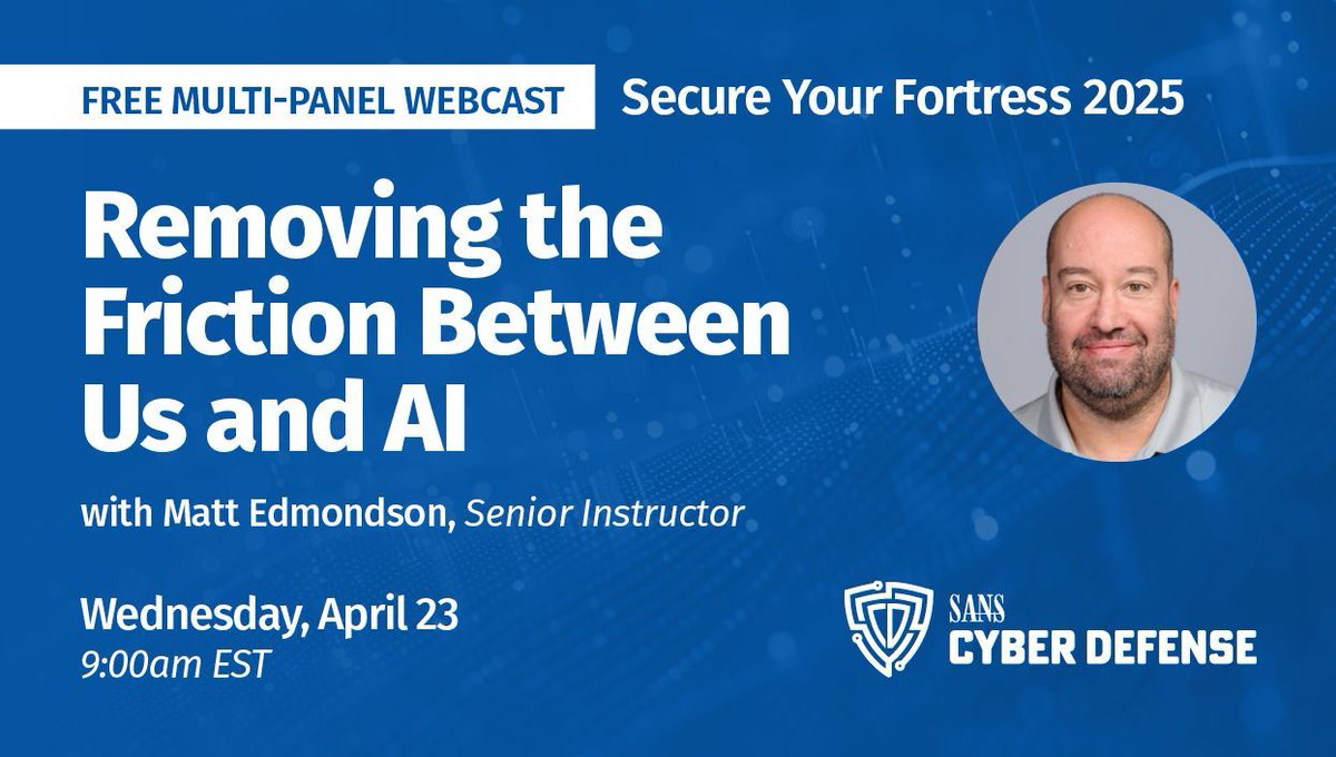 SANS Cyber Defense 🧢 (@sansdefense) on Twitter photo 🤖 AI isn’t slowing down—and neither should you.
Join <a href="/matt0177/">Matt Edmondson</a> for a fast-paced look at how to reduce friction between humans and #AI. See how 2025 AI unlocks new capabilities—even ones that didn’t exist 3 years ago.
🔗 sans.org/u/1ACQ
#SecureYourFortress #OSINT 🤖 AI isn’t slowing down—and neither should you.
Join <a href="/matt0177/">Matt Edmondson</a> for a fast-paced look at how to reduce friction between humans and #AI. See how 2025 AI unlocks new capabilities—even ones that didn’t exist 3 years ago.
🔗 sans.org/u/1ACQ
#SecureYourFortress #OSINT