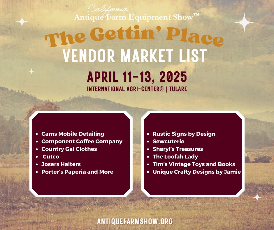 Announcing More Vendors!! 🎉

Discover even more incredible vendors at the California Antique Farm Equipment Show™ Vendor Market, "The Gettin' Place"! Shop a variety of local vendors all in one spot, featuring antiques, clothing, and more! antiquefarmshow.org.