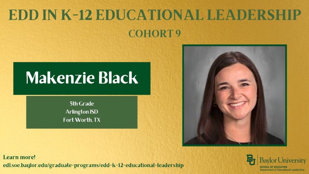 Janet Gibson, Ed.D. (@doctor_j_) on Twitter photo Future Doctor Makenzie Black is joining the #BaylorLeads family.
Makenzie is dedicated to becoming a visionary leader to support flourishing educators and students in <a href="/ArlingtonISD/">Arlington ISD</a> through the Baylor University EdD in K-12 Educational Leadership.
edl.soe.baylor.edu/graduate-progr⦠Future Doctor Makenzie Black is joining the #BaylorLeads family.
Makenzie is dedicated to becoming a visionary leader to support flourishing educators and students in <a href="/ArlingtonISD/">Arlington ISD</a> through the Baylor University EdD in K-12 Educational Leadership.
edl.soe.baylor.edu/graduate-progrā¦