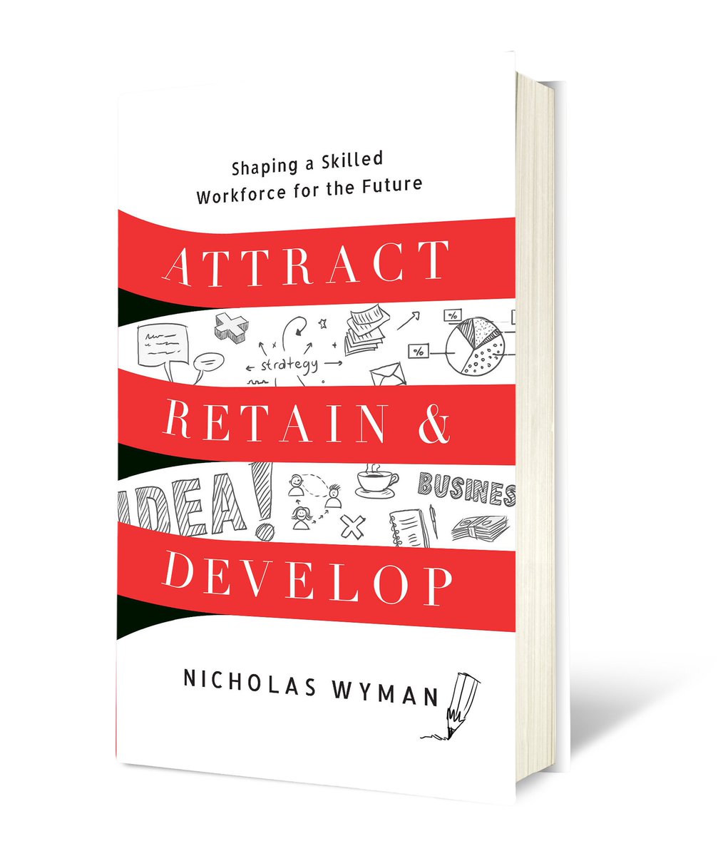 Attract, Retain, and Develop: Shaping a Skilled Workforce for the Future by Nicholas Wyman is out now!
amazon.com/Attract-Retain…