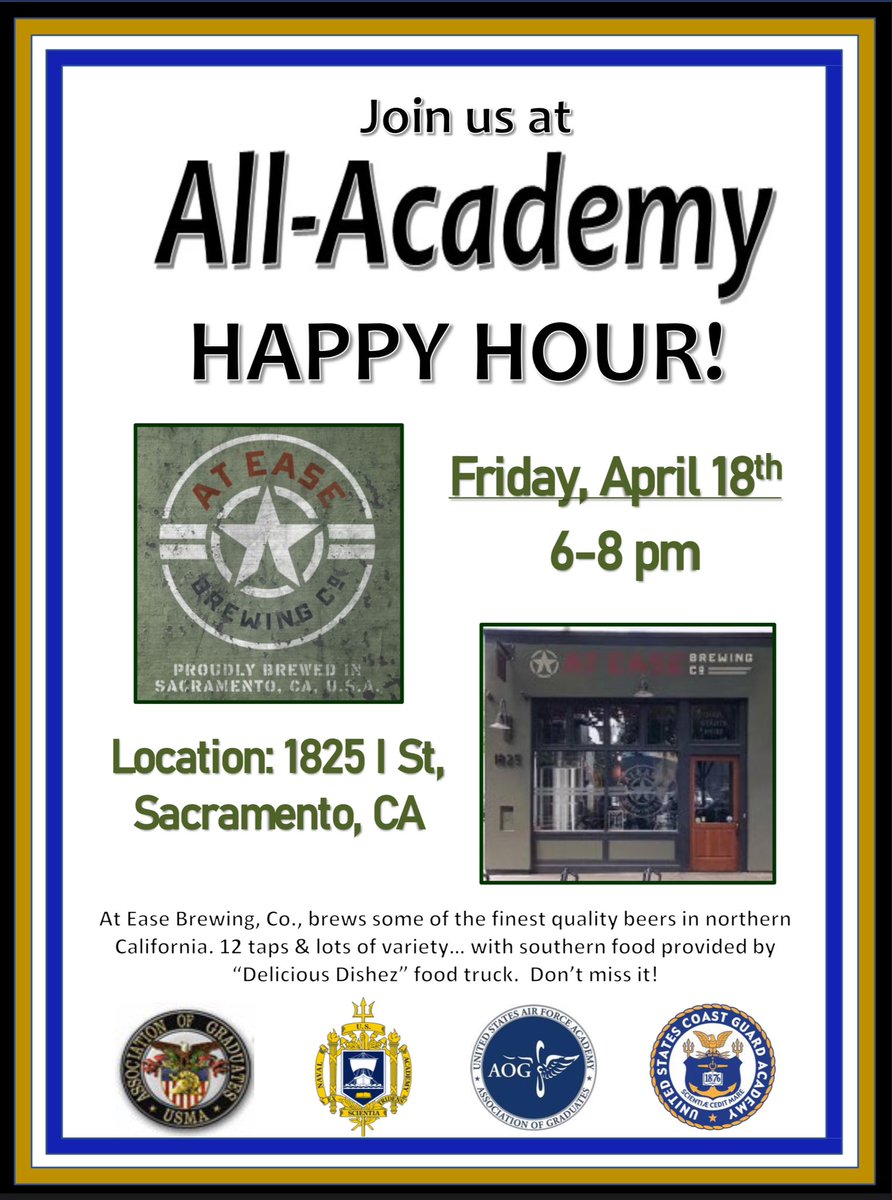 Mark your calendars for our monthly All Academy Happy Hour on Friday, April 18th at  “At Ease Brewing Co." in midtown Sacramento.  Founded by COL(R) Mike Conrad, USMA '79, At Ease  brews some of the finest quality beers in northern California.