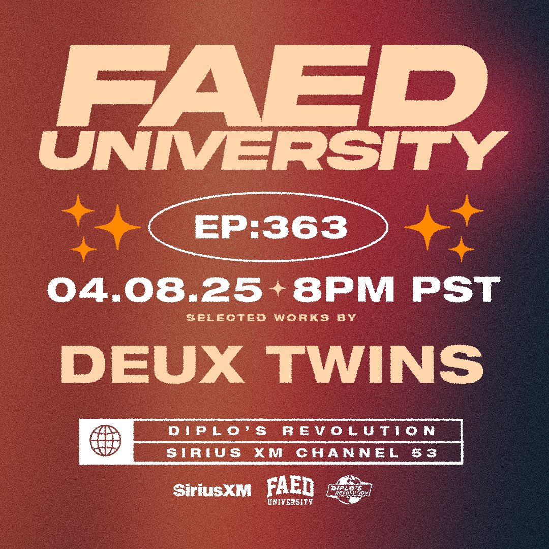 WEAREFAED's tweet photo. Special guest set from @deux_twins — Tonight 8pm PST @SIRIUSXM Ch. 53 #FAEDUniversity on Diplo’s Revolution https://t.co/8ZVS1iCMOU