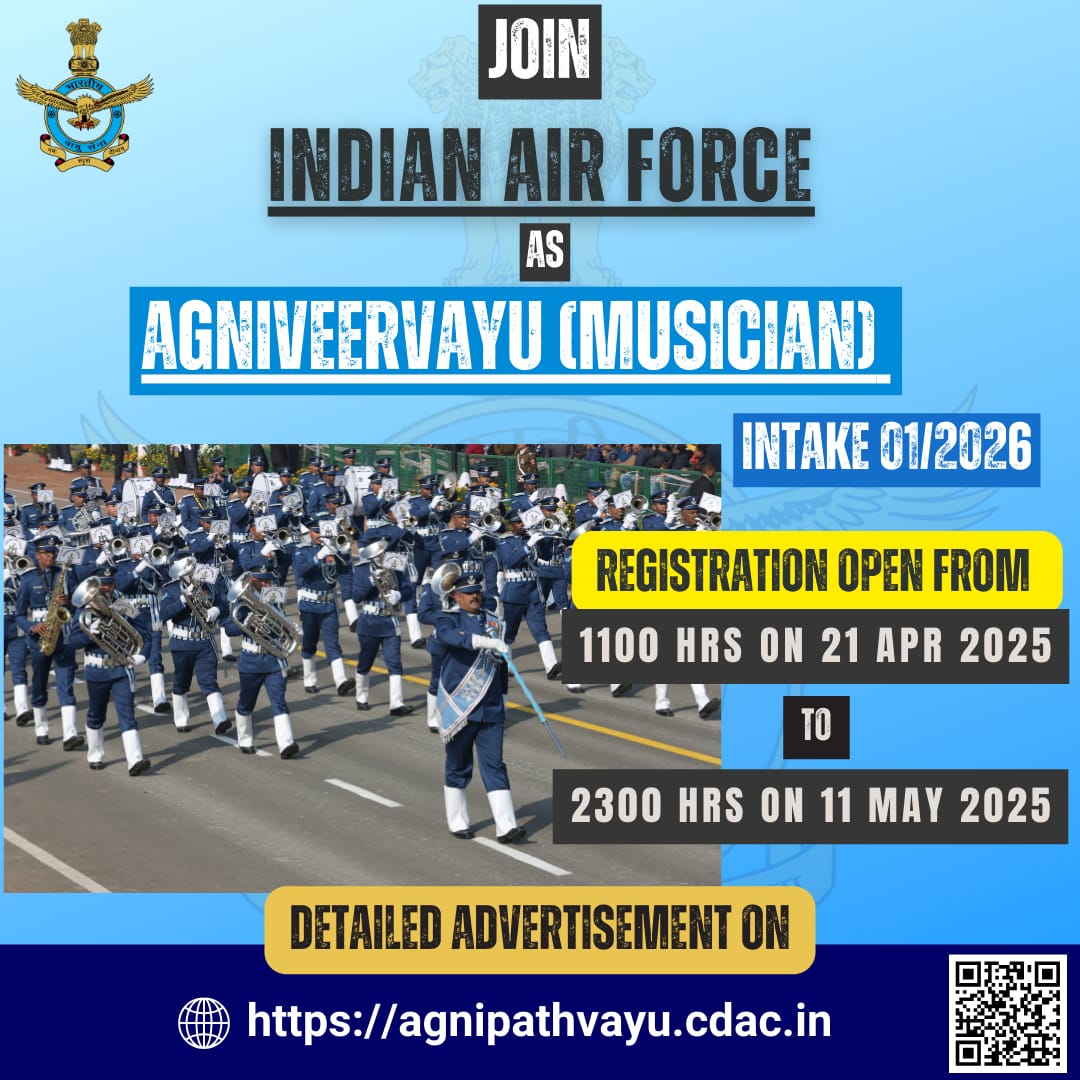 IAF_MCC's tweet image. Join the Indian Air Force as #Agniveervayu.

Online registration for Agniveervayu (Musician) Intake 01/2026 open from 21 Apr 25.

For eligibility criteria and full details visit agnipathvayu.cdac.in

#YearOfDefenceReforms

@DefenceMinIndia
@SpokespersonMoD
@HQ_IDS_India
@adgpi…