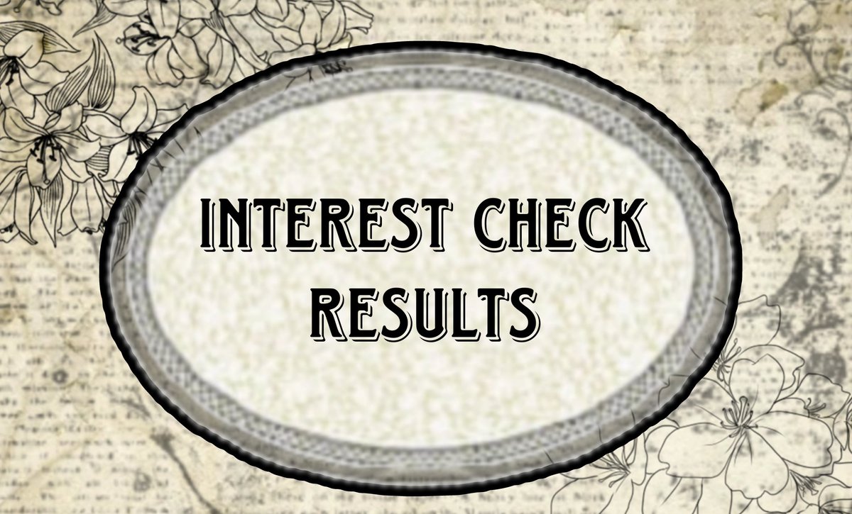 The interest check results conclude:

▪︎ There was a tie between a prompt/bang event. To mediate, there'll be prompt suggestions but not required for pitches.

▪︎ This will be a general bsd a/b/o bang. No theme.

▪︎ Minimum word count is 2.5k.

▪︎ A discord has been made.