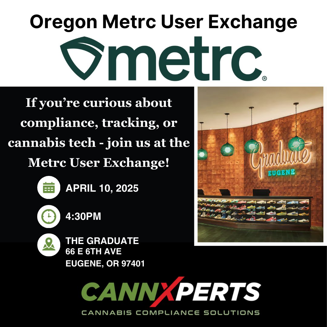 Who will we see at the Oregon <a href="/Official_Metrc/">Metrc</a> User Exchange in Eugene this year? 👀

A few of us from CannXperts will be heading to The Graduate in Eugene on April 10th at 4:30 PM for the Oregon Metrc User Exchange — and we’d love to see you there!

This is a great chance for