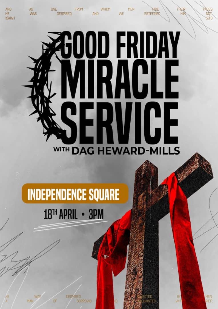 EvangelistDag's tweet photo. There is only one place to be this Good Friday!
Join us for the Good Friday Miracle Service, happening at the Independence Square, Friday 18th April at 3pm.
Make sure to share the flyer and tag a friend in the comments!
#GoodFridayMiracleService #GoodFriday #Salvation #Miracles #Healing #DagHewardMills #HealingJesus
