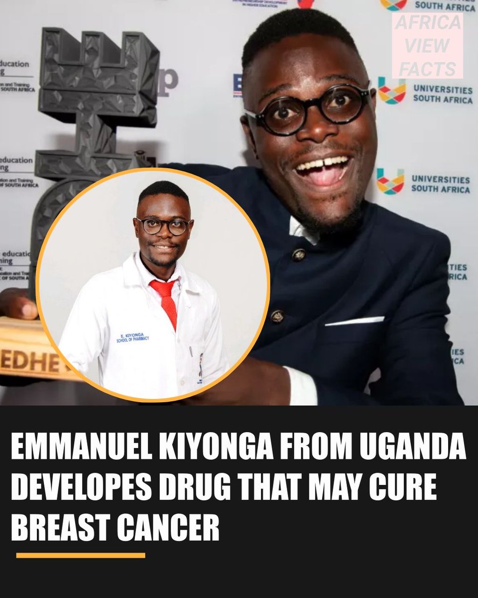 AfricaViewFacts's tweet photo. Emmanuel Kiyonga from Uganda 🇺🇬, a pharmacy graduate from Sefako Makgatho University in South Africa 🇿🇦, has developed a drug that may cure breast cancer

His research led to Raloxifene, a drug used to prevent osteoporosis in postmenopausal women, https://t.co/iUPNsXEWcU