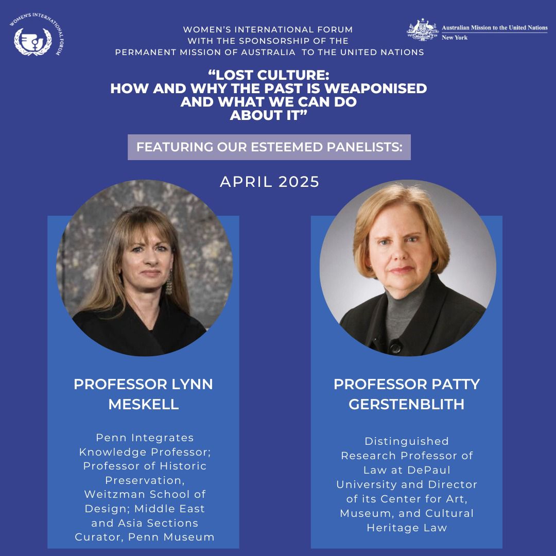 📣WIF is thrilled to announce our April event: “Lost Culture: How and why the past is weaponised and what we can do about it”. Featuring Panelists: Professor Lynn Meskell &amp; Professor Patty Gerstenblith.

Stay tuned for post-event insights and highlights! #WIFAPRIL2025