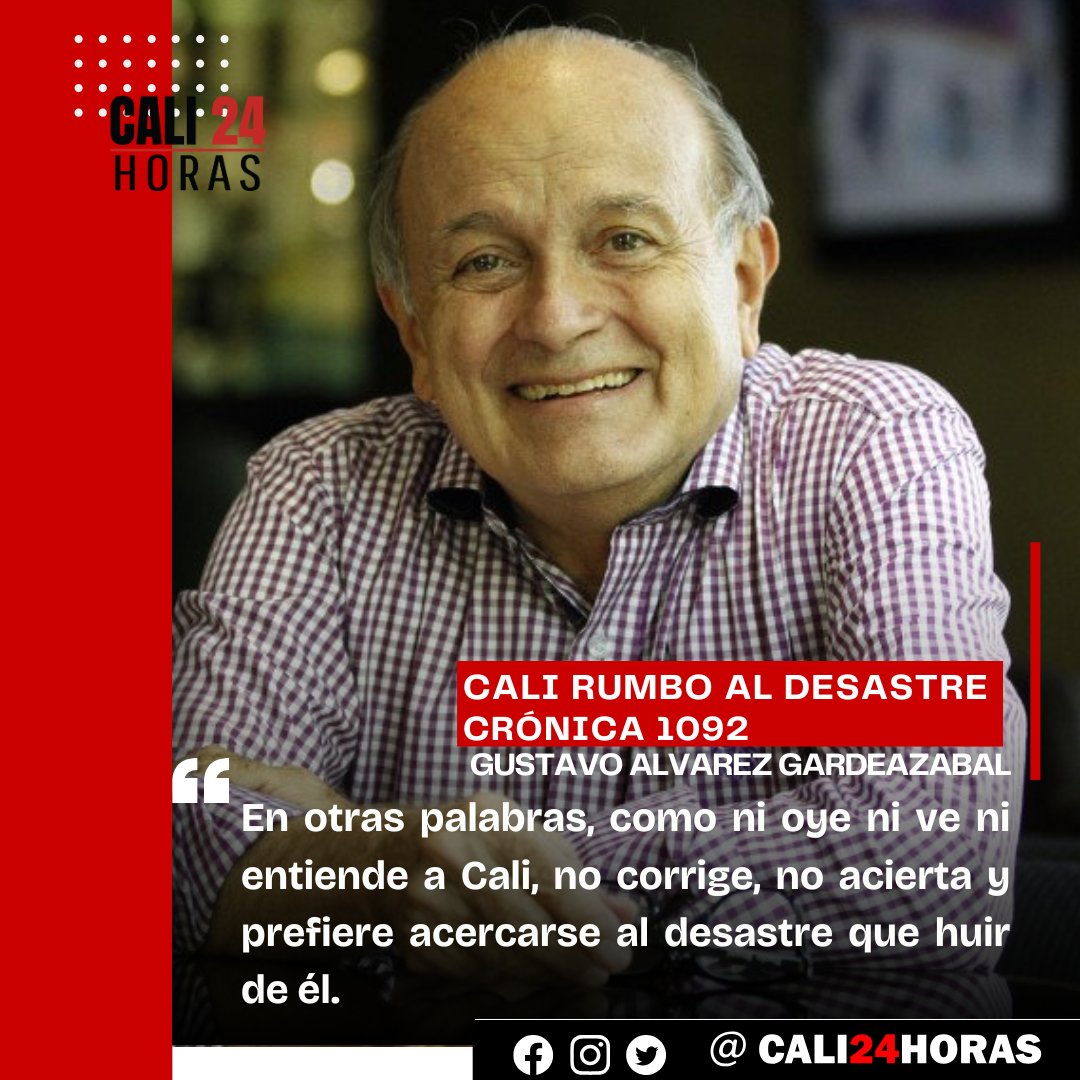 Cali24Horas's tweet photo. Los invitamos a leer a nuestro columnista Gustavo Alvarez Gardeazabal "CALI RUMBO AL DESASTRE
Crónica 1092 #CaliEnCrisis #DesaprobaciónAlcalde #GardeazabalOpina #PulsoPais #GestionMunicipal #AlertaCali @ElJodario. https://t.co/bl4RKUwudK