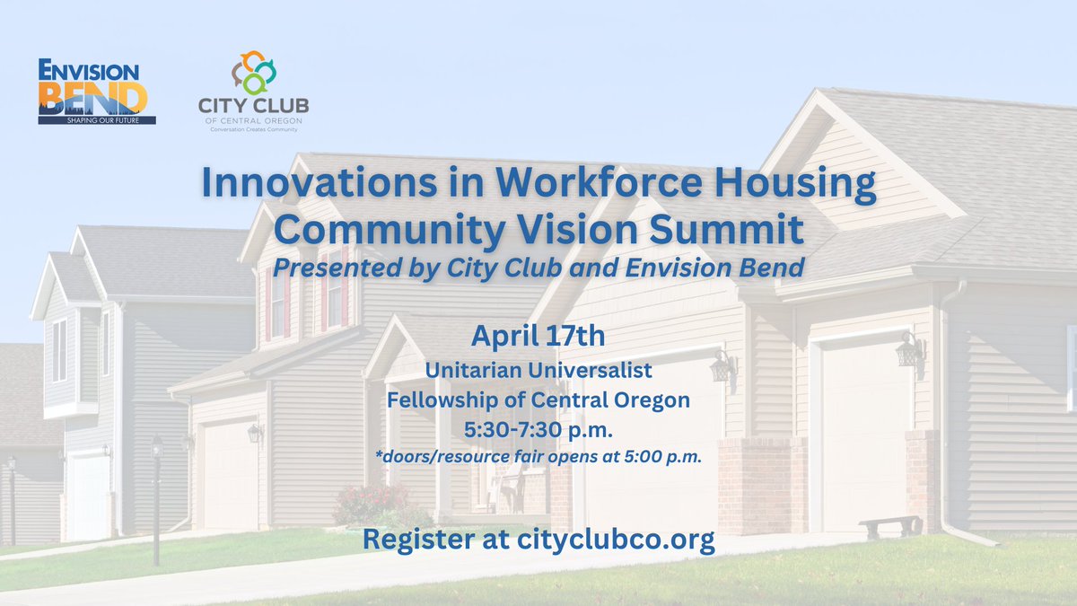 City Club and Envision Bend are collaborating on a Community Vision Summit on Workforce Housing. Don't miss your chance to be part of the conversation! 🙌

Thursday, April 17th 5:30-7:30 p.m.; doors at 5:00 p.m.

👉 **FREE REGISTRATION** ow.ly/pkin50Vwagp