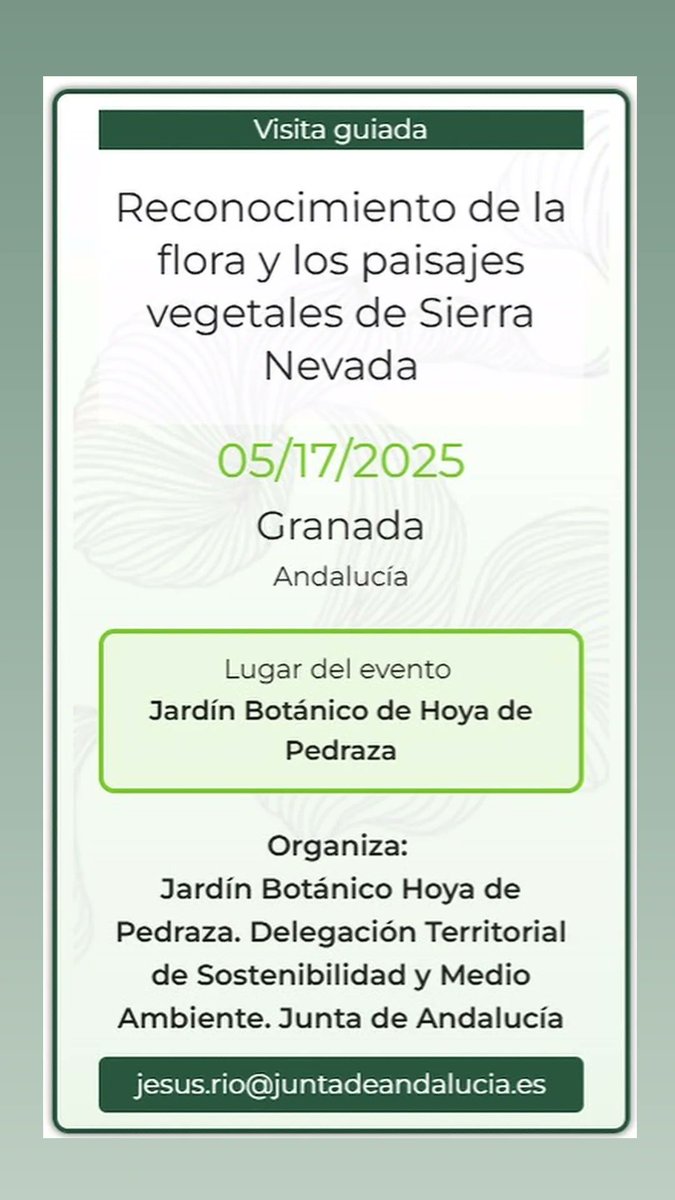 🌱 Reconocimiento de la flora y los paisajes vegetales de Sierra Nevada.

🗓️17 de mayo de 2025.
📌Jardín Botánico de Hoya de Pedraza, Granada.
📩 Inscripción e info: jesus.rio@juntadeandalucia.es
