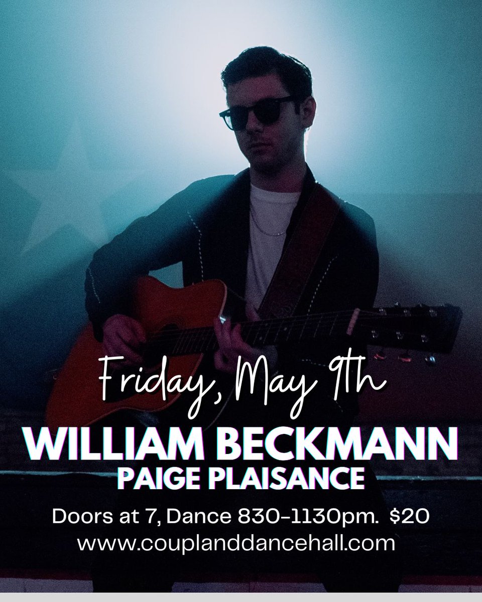 William Beckmann + Paige Plaisance @ Coupland Dancehall (Fri) May 9th 8:30pm hmt.fm/tw/444078