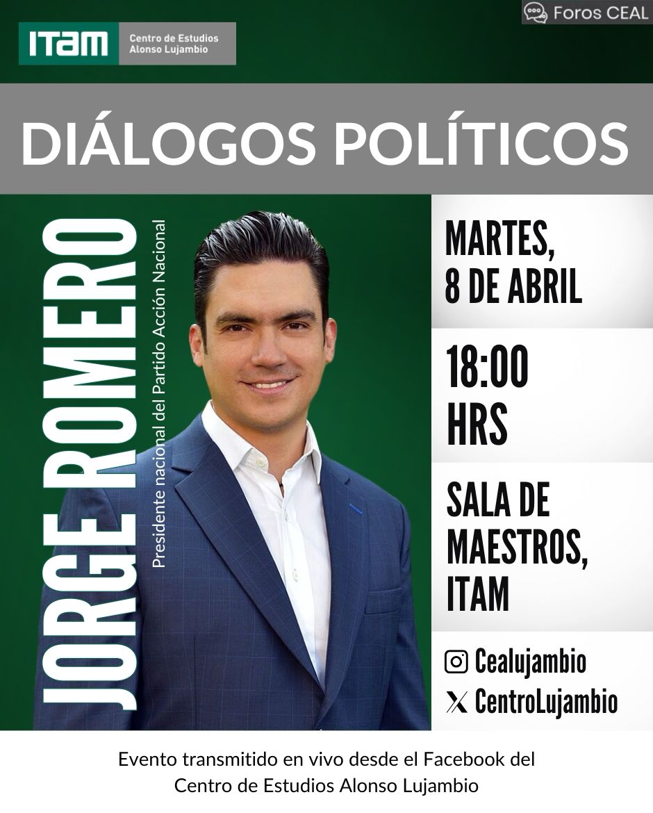 📢#EsHOY en #ForosCEAL <a href="/CentroLujambio/">C.E. Alonso Lujambio</a> <a href="/ITAM_mx/">ITAM</a>

Diálogos Políticos con Jorge Romero <a href="/JorgeRoHe/">Jorge Romero Herrera</a>
Presidente nacional <a href="/AccionNacional/">Acción Nacional</a>

🗓️Martes 8 de abril
📍Sala de Maestros
⏰6pm

<a href="/ExITAM/">ExITAM</a> <a href="/CPoliticaITAM/">CienciaPolítica ITAM</a> <a href="/elsupuesto/">El Supuesto</a> <a href="/PosgradosITAM/">Posgrados ITAM</a> <a href="/RRII_ITAM/">Relaciones Internacionales ITAM</a> <a href="/fmcpol/">Facultad Menor Ciencia Política</a> <a href="/aef_itam/">Radix AEF</a> <a href="/Derecho_ITAM/">Derecho ITAM</a>