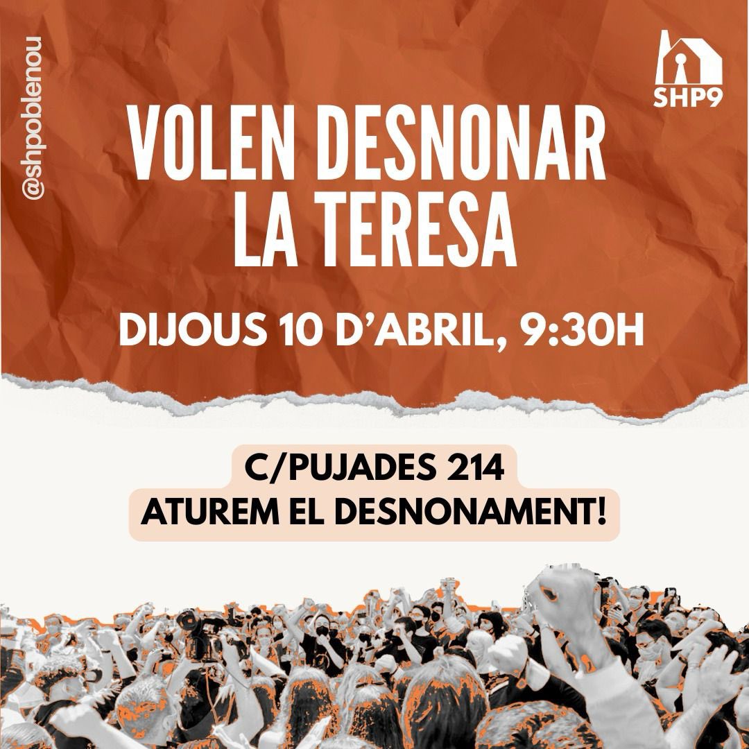SHabitatgeP9's tweet photo. ⚠️VOLEN DESNONAR LA TERESA⚠️

Aquest DIJOUS 10 D’ABRIL està programat el 2n llançament de la Teresa i les seves dues filles, una d'elles menor. 

Quan? A les 9.30h
On? C/Pujades, 214

Al Poblenou i arreu volem que les cases siguin per viure-hi, vine a aturar el desnonament! https://t.co/XryvGaR4UF