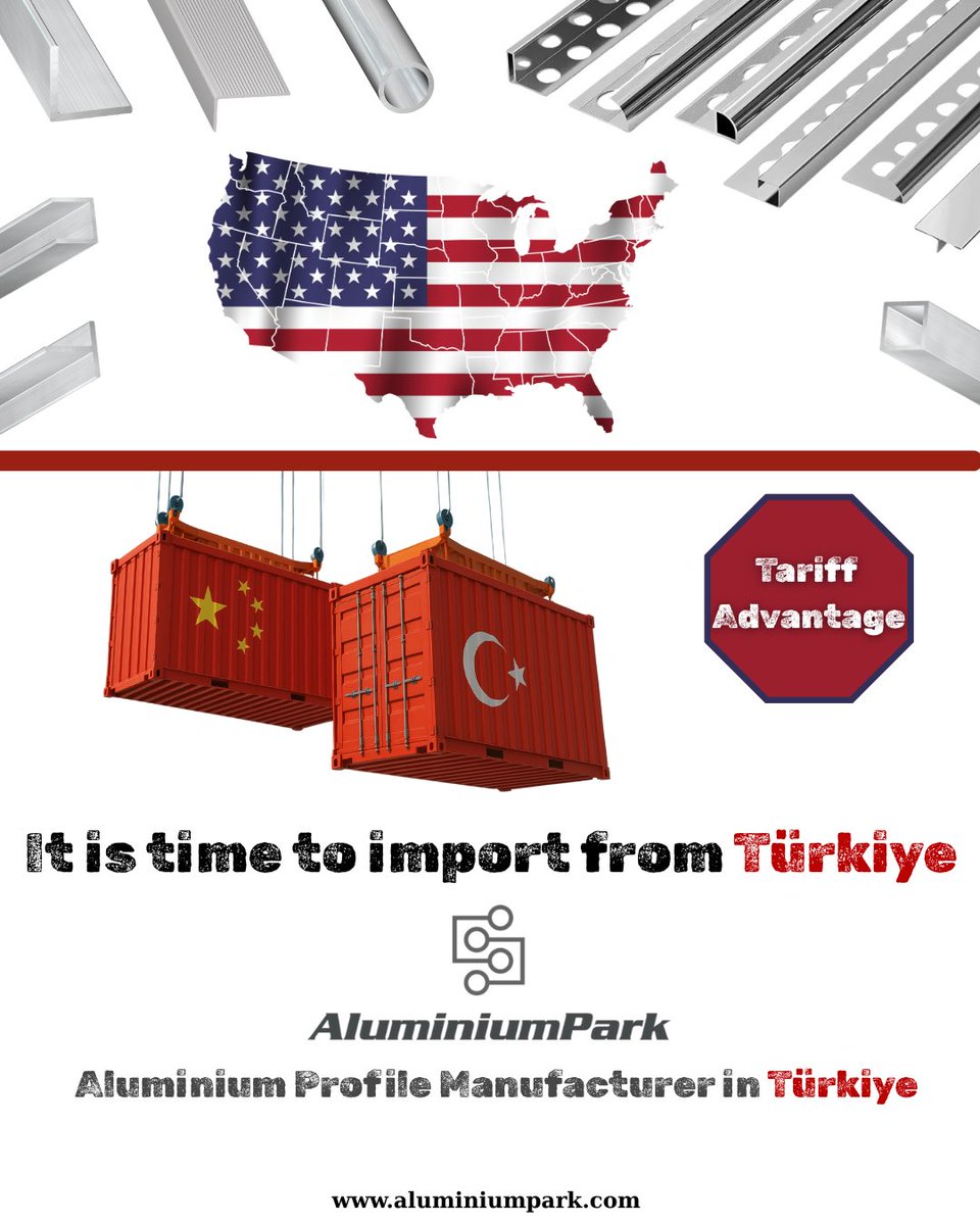 Beat China’s High Tariffs;
After the announcement of the new tariffs, the tariff applied to Türkiye is much less than the tariff applied to China. 
It is time to import #aluminiumprofiles from Türkiye; aluminiumpark.com
We are ready to be your aluminum profile supplier.
