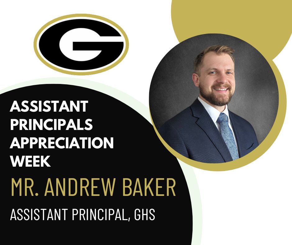 Happy Asst. Principals Week! Today we celebrate 12th grade admin, Mr. Andrew Baker!  Mr. Baker’s favorite thing about being an AP is collaborating with like-minded individuals who share a passion for GHS to positively impact students in the Greer community.  Thank you Mr. Baker!