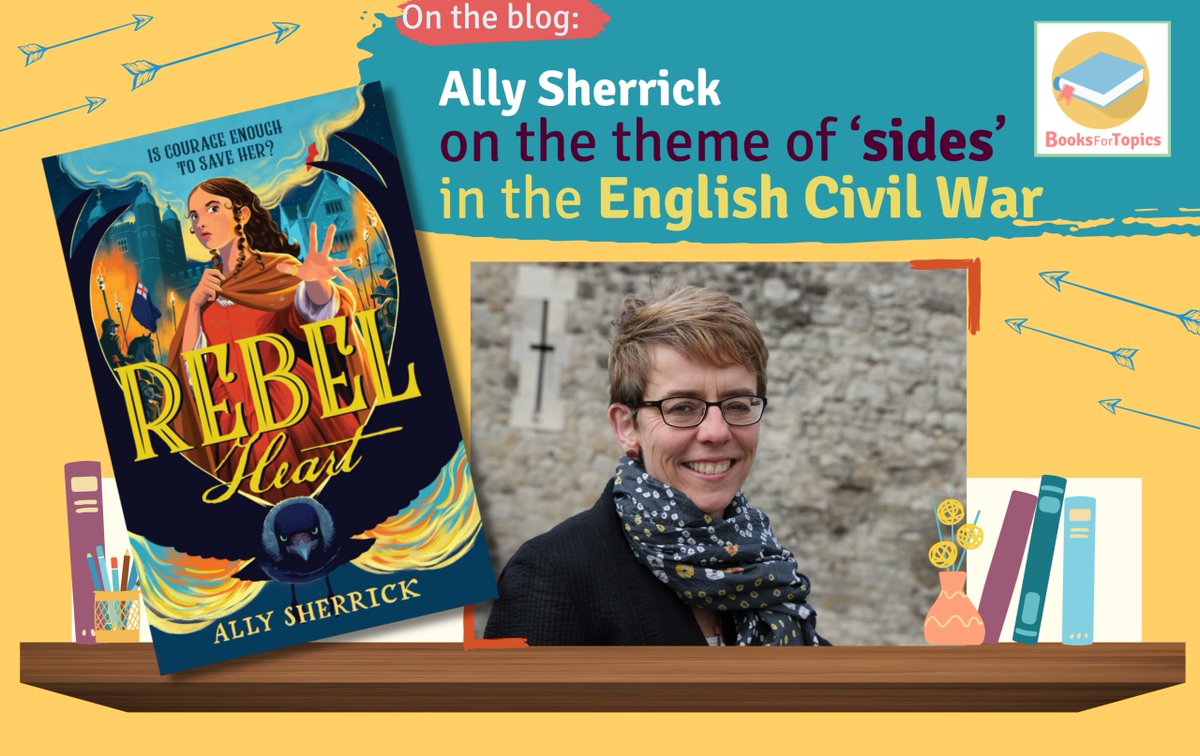 booksfortopics's tweet photo. 🏹 Rebel Heart is a NEW middle-grade adventure set during the English Civil War. 

Author Ally Sherrick visits our blog today to tell us more about this fascinating period and about how the book explores the theme of 'sides' in the civil war... https://t.co/uESMnp9DfK https://t.co/N0beXCnTrw