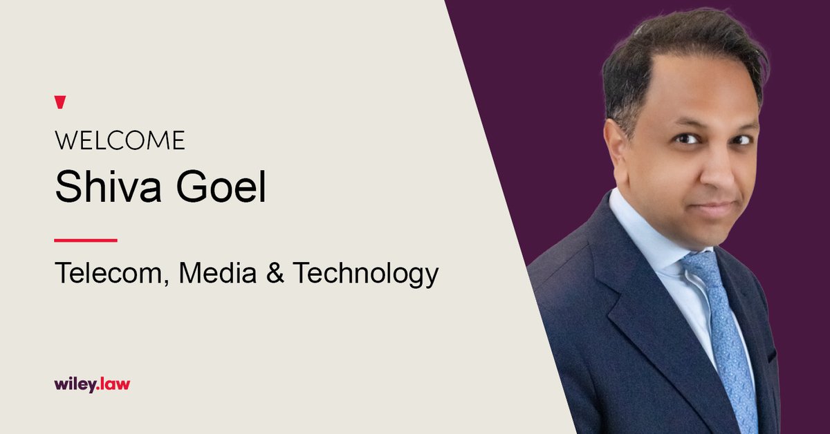 WileyRein's tweet photo. Wiley is pleased to welcome Shiva Goel as a partner in the firm’s renowned Telecom, Media & Technology Practice, strengthening Wiley’s ability to guide clients through complex legal, regulatory, and national security challenges. Learn more here: https://t.co/LCJM50VrlR
#WileyWay https://t.co/zGHpdtyE1K