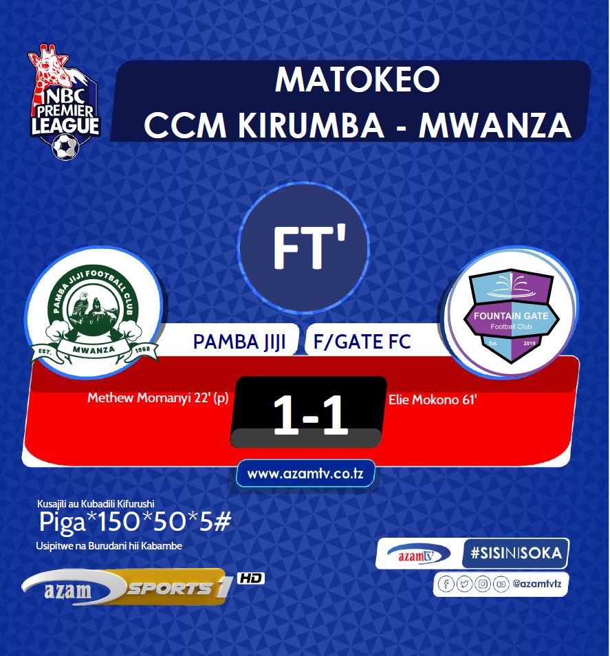 azamtvtz's tweet photo. MATOKEO | #NBCPL
FT: Pamba Jiji 1-1 Fountain Gate
Ilikuwa LIVE #AzamSports1HD
#NBCPremierLeague #LigiKuuYaNBC #NBCPL #NBCPLUpdates #PambaJiji #FountainGateFC https://t.co/UCfHtdfbCs