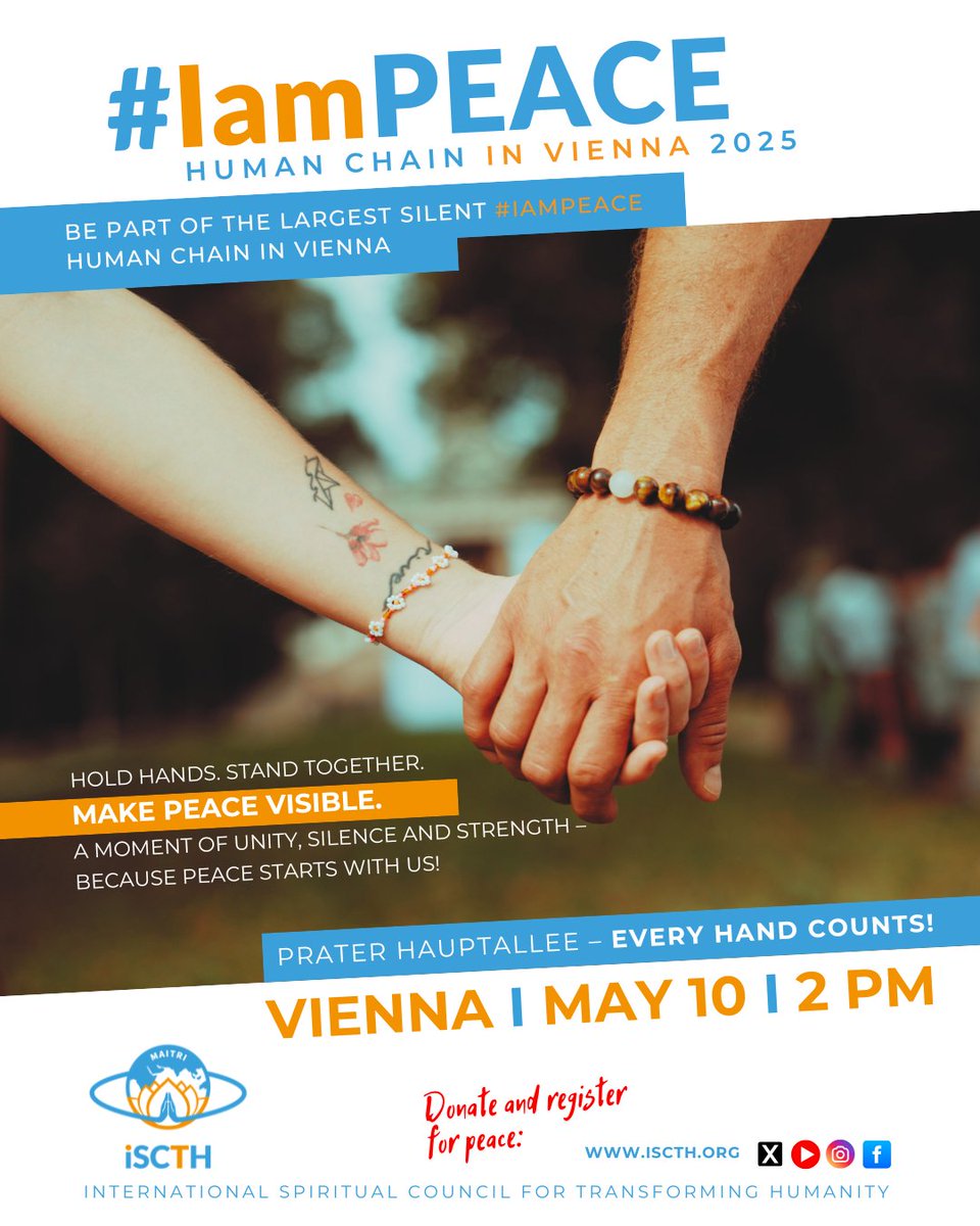 ISCTH_org's tweet photo. Join the #IamPEACE Silent Human Chain in 🕊️
On May 10, 2025, at 2 PM, people from all walks of life will stand hand in hand along Prater Hauptallee — over 4 kilometers united for peace.
Join hands. Stand together. Make peace visible.
A moment of unity, silence, and strength — because peace begins with us.

🙌 Register now to let us know you will be part of it.
🌱 Grow Peace by Giving — Your donation helps make this special moment possible and strengthens long-term peace initiatives around the world.
🔗 Registration and donation links in the comments.

Let’s stand together for Peace.🕊️

#IamPEACE #HumanChain #OneWorldOneFamily #ViennaForPeace