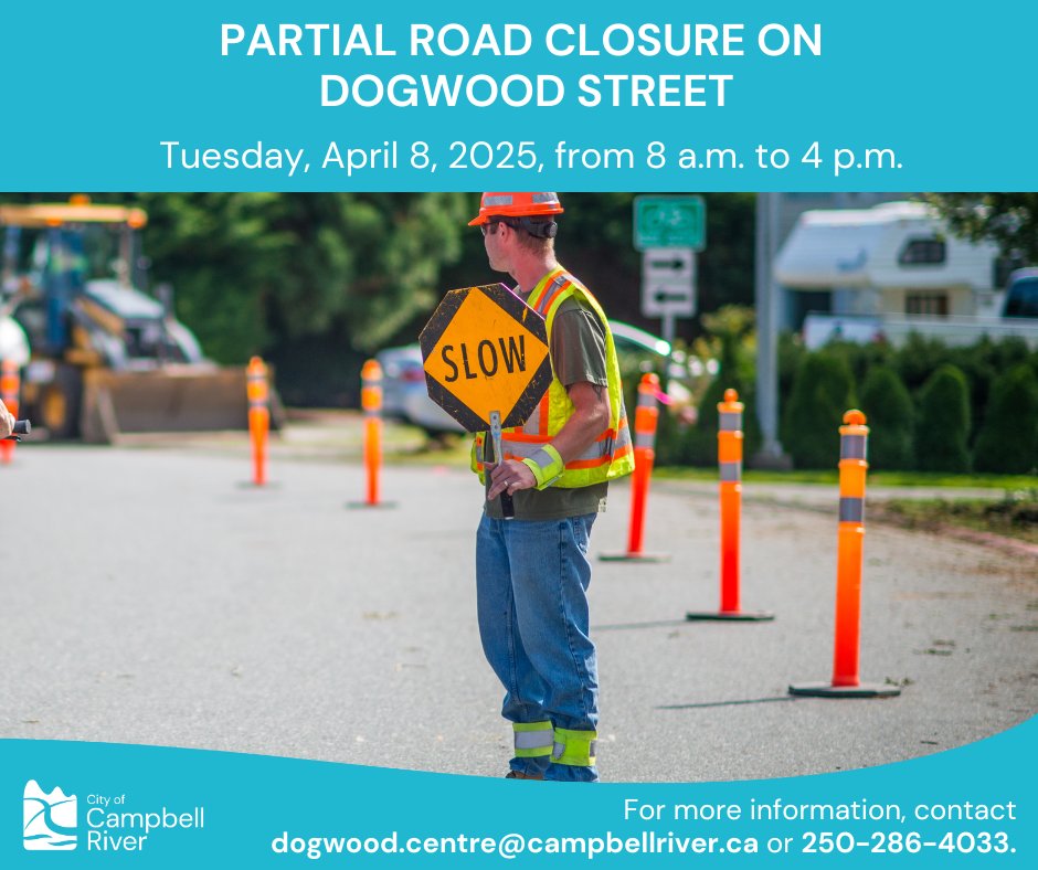 There is a partial road closure, with single-lane, alternating traffic, on Dogwood Street, between 9th and 7th Avenues, on April 8, from 8 am to 4 pm. Local access will be available. Follow all traffic controls in place. For more info, contact dogwood.centre@campbellriver.ca.