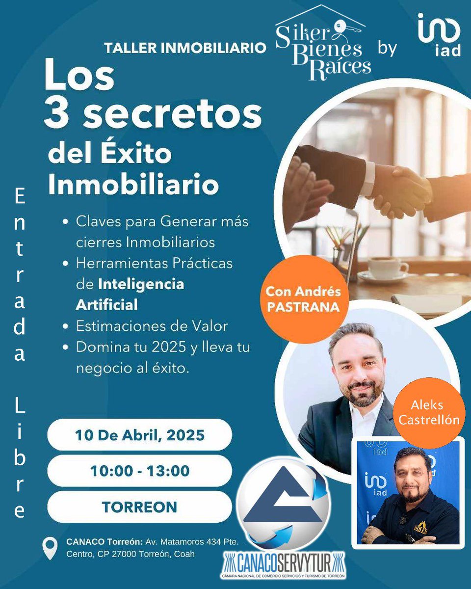 Estimados socios, nuestros amigos de Siker nos invitan al taller: 

Los 3 Secretos del éxito inmobiliario, con Andres Pastrana y Aleks Castrellon. 

📆 10 Abril | 🕢 10:00 am |📍Canaco Torreón.

*Cupo limitado* Registrate al WhatsApp 📲871 562 8781

#CANACOTORREÓN