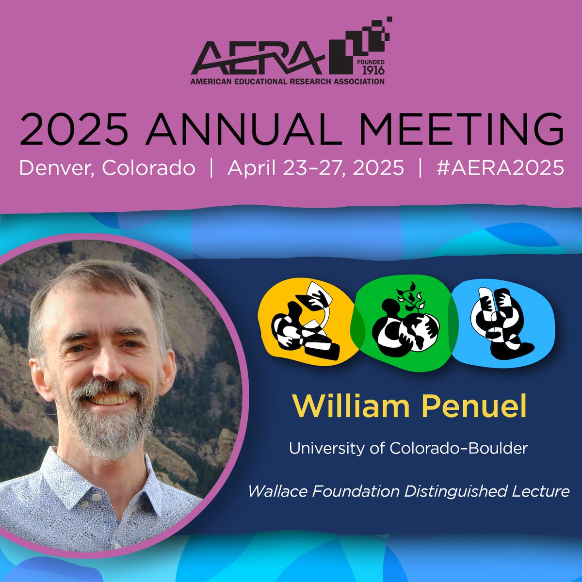William Penuel will deliver the 2025 Wallace Foundation Distinguished Lecture, "Education for Flourishing: Building Initiatives and Partnerships for More Just and Sustainable Futures," on Saturday, April 26 at #AERA2025. Learn about this session and other major sessions here: