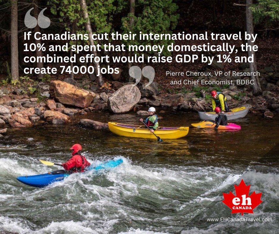 ehCanadaTravel's tweet photo. "If Canadians cut their international travel by 10% and spent that money domestically, the combined effort would raise GDP by 1% and create 74000 jobs" Pierre Cheroux, VP of Research  and Chief Economist, BDBC. #tourismmatters #tourismweek #tourismcanada #canadatourism https://t.co/KEt2HuI77n
