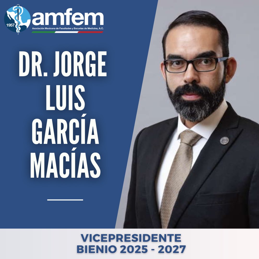 La AMFEM felicita al Dr. Jorge Luis García Macías, Decano de la Universidad de Monterrey, por su nombramiento como Vicepresidente de esta Asociación durante el periodo 2025 - 2027.