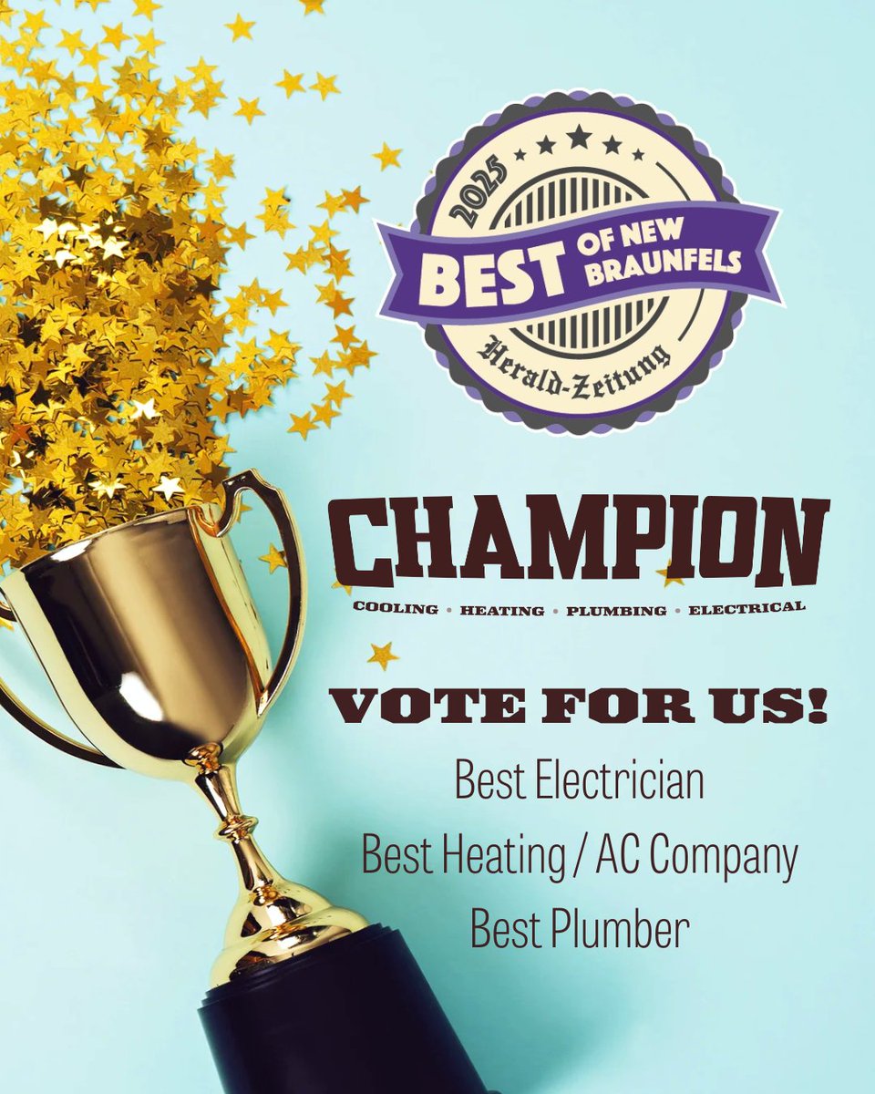 ChampionAC's tweet photo. It’s time, New Braunfels! Help us win Best of New Braunfels 2025:
💡 Best Electrician
❄️ Best Heating/AC
🚿 Best Plumber
If we’ve kept your home cool, cozy &amp; safe—write in Champion Home Services 💙
👉 https://t.co/B3yzEawhfj
#BestOfNewBraunfels #ChampionHomeServices https://t.co/FeGk4dtOgh