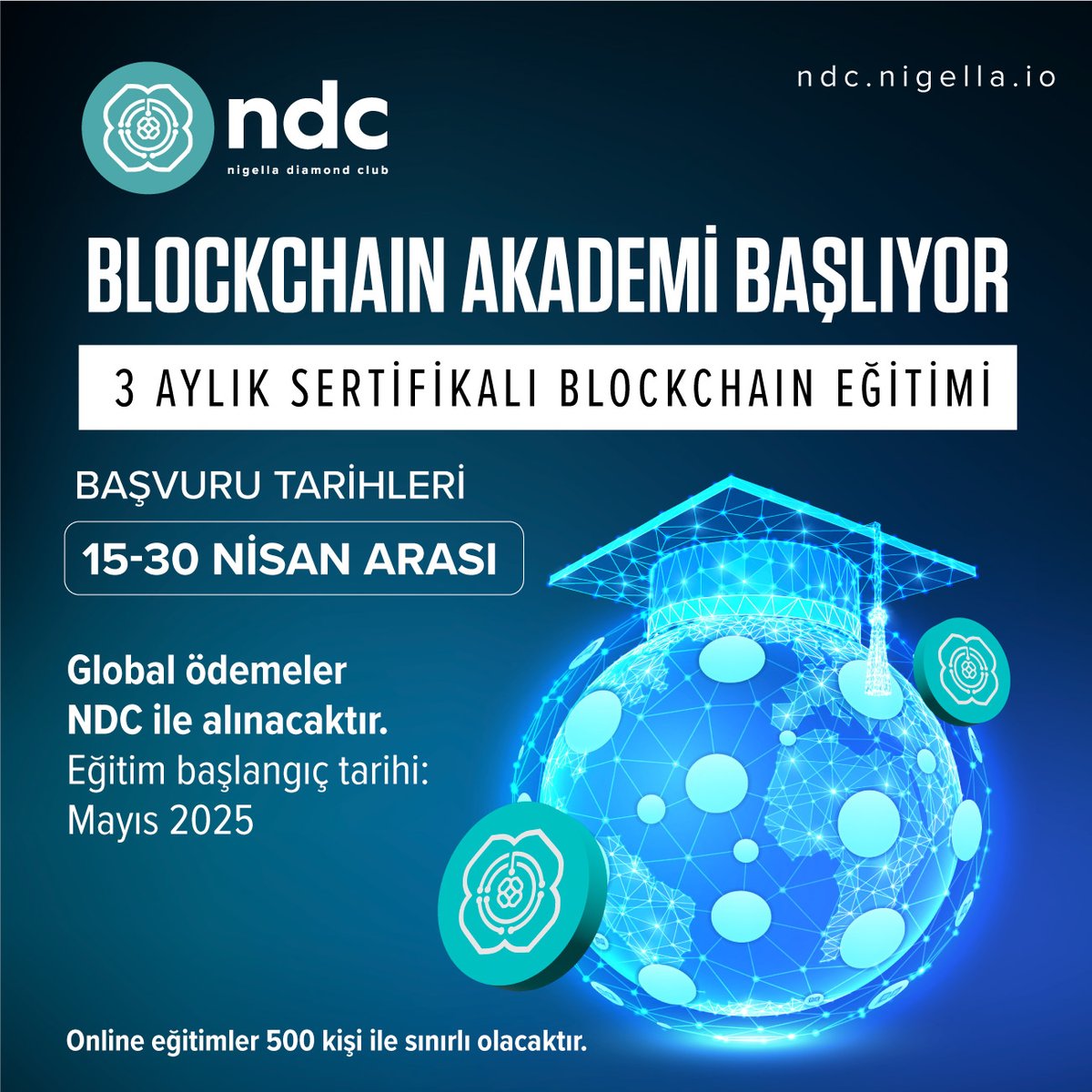🎓 Blockchain Akademi Başlıyor!
Geleceğin teknolojisine sağlam bir adım atmak isteyenler için büyük fırsat!
📅 Kayıtlar: 15 - 30 Nisan tarihleri arasında
🧠 Eğitim Süresi: 3 ay
💻 Eğitim Türü: Online (Sertifikalı)
💰 Ödeme Yöntemi: Sadece NDC ile
👥 Kontenjan: Sadece 500 kişi
📌