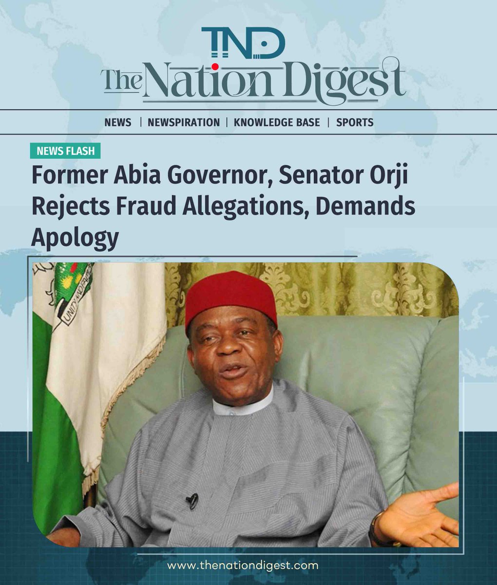 Nationdigestng's tweet image. Former Abia Governor , Senator Orji Rejects Fraud Allegations, Demands Apology

Former Abia State Governor Senator Theodore #Orji has condemned a recent news report accusing him of fraudulent activities related to Effdee Nigeria Limited. In a statement from his liaison office, he