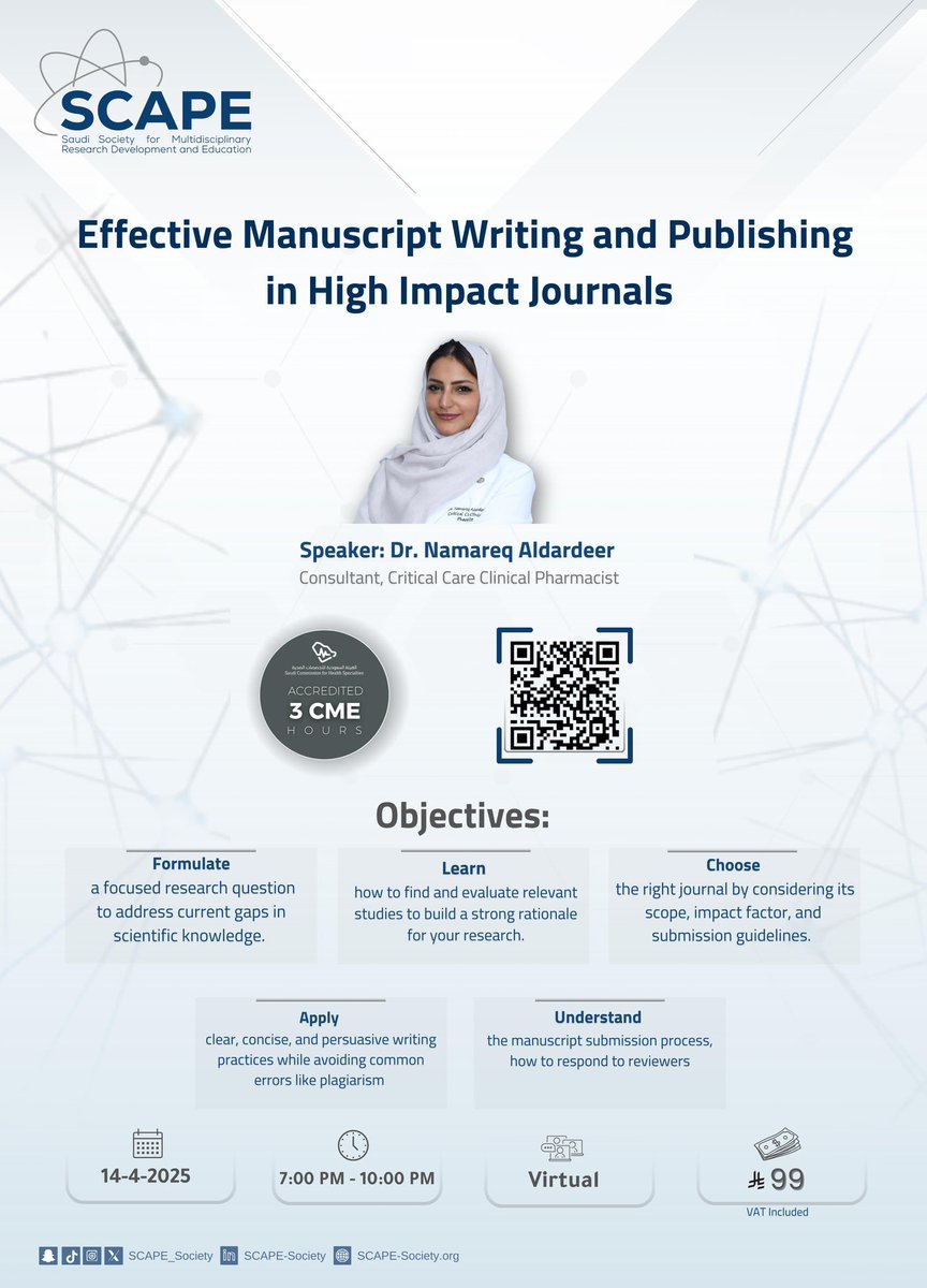 📢 Join us for an Exclusive Workshop!
Accredited with 3 CME Hours 

“Effective Manuscript Writing and Publishing in High Impact Journals” Presented by Dr. Namareq Aldardeer. 
<a href="/namareq88/">Namareq Aldardeer</a> 

14 April 2025  
7:00 PM - 10:00 PM  
Only 99 SAR (VAT included)   

Don’t miss this