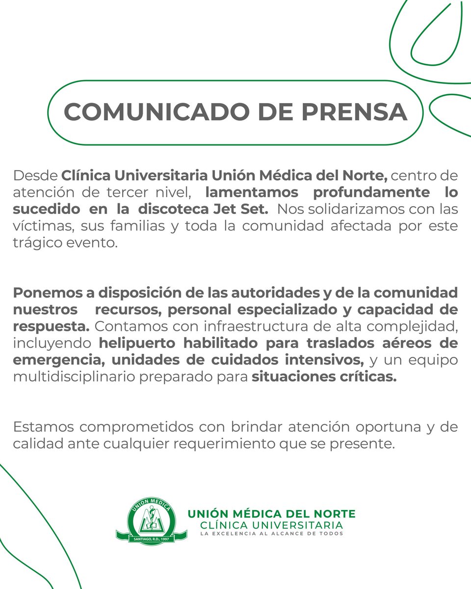Lamentamos profundamente lo ocurrido en la discoteca Jet Set.

Desde Clínica Universitaria Unión Médica del Norte nos solidarizamos con las víctimas y ponemos a disposición nuestra infraestructura de tercer nivel, helipuerto y personal especializado.
