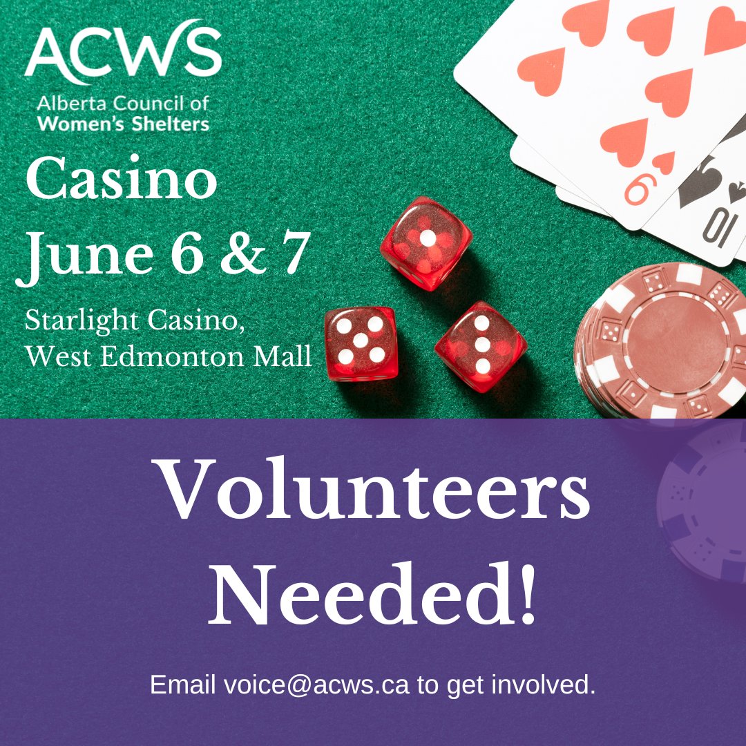 Alberta Council of Women's Shelters (@womenshelter) on Twitter photo 📣 Volunteers Needed!
We are looking for volunteers for our casino fundraiser on June 6 and 7 at the Starlight Casino in West Edmonton Mall. Volunteers are needed for all roles and times. If you are interested in helping out, please email voice@acws.ca for more information! 📣 Volunteers Needed!
We are looking for volunteers for our casino fundraiser on June 6 and 7 at the Starlight Casino in West Edmonton Mall. Volunteers are needed for all roles and times. If you are interested in helping out, please email voice@acws.ca for more information!