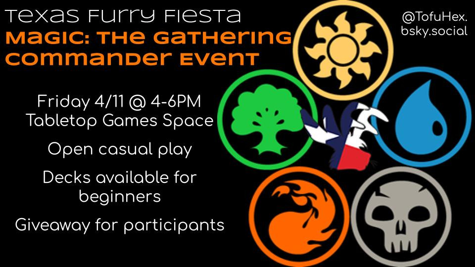 TofuHex's tweet photo. Planeswalkers of #TFF2025, get ready for my Commander event on Friday at 4PM in the Tabletop Games Space! I have some decks available for beginners, and I'll be doing a giveaway for those who join! https://t.co/iIhcMiB55U