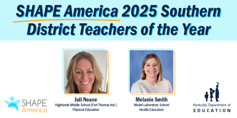Juli Neace of Highlands Middle School (Fort Thomas Ind.) and Melanie Smith of Model Laboratory School in Richmond have been recognized as 2025 Southern District Teachers of the Year by SHAPE America!

Read more: bit.ly/SHAPEAmericaKY…