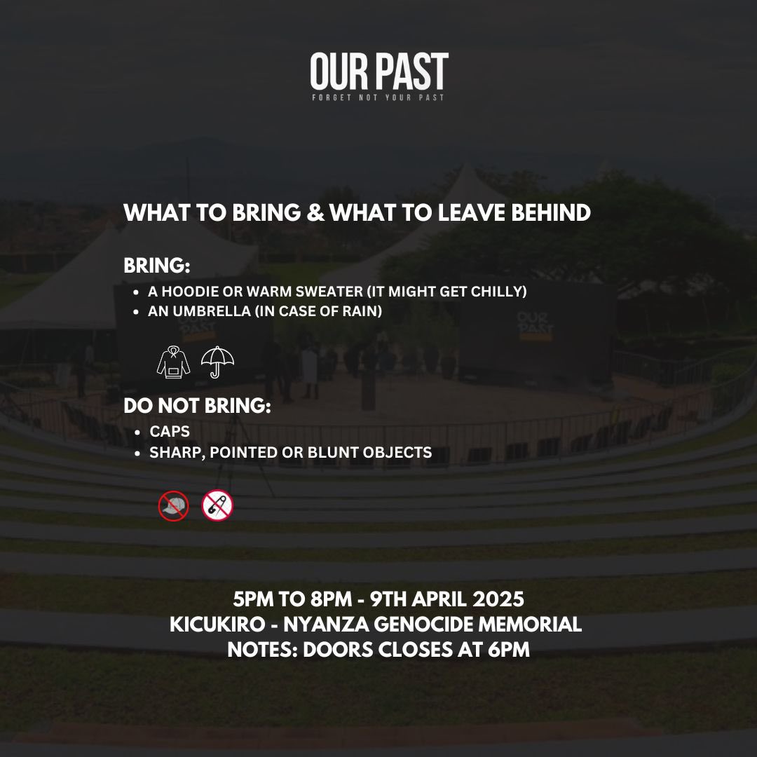 Our_Past_In's tweet image. If you are joining us tomorrow, here is everything you need to know. 

#Kwibuka31 #OurPast25