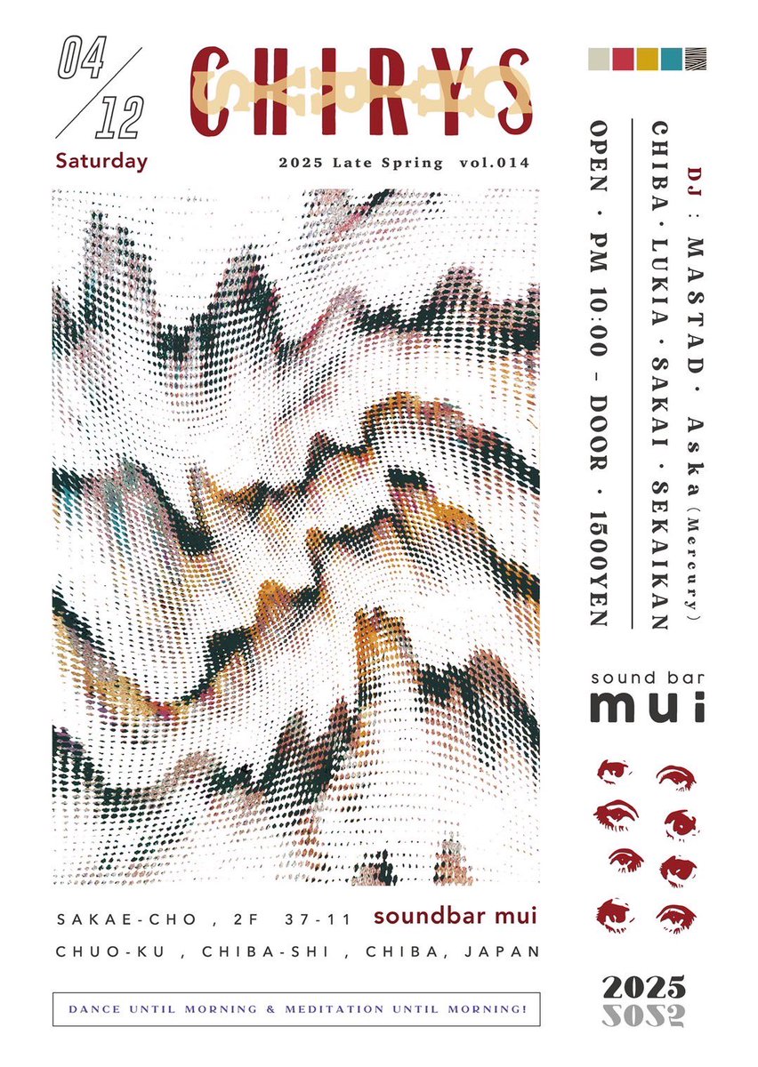 "CHIRYS "vol.014

2025/04/12（sat）
OPEN : 22:00～
DOOR : ¥1500

DJ:
MASTAD
Aska(Mercury)
CHIBA
LUKIA
SAKAI
SEKAIKAN
