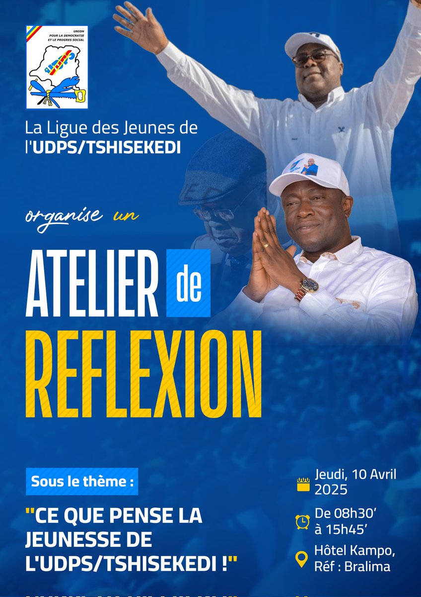 🟦 La Ligue des Jeunes de l'UDPS/TSHISEKEDI organise un atelier de réflexion sur les enjeux politiques de l'heure. 

Thème : "CE QUE PENSE LA JEUNESSE DE L'UDPS/TSHISEKEDI !".

Date : Jeudi 10 avril 2025
Heures : De 08h30' à 15h45'
Lieu : Hôtel Kampo