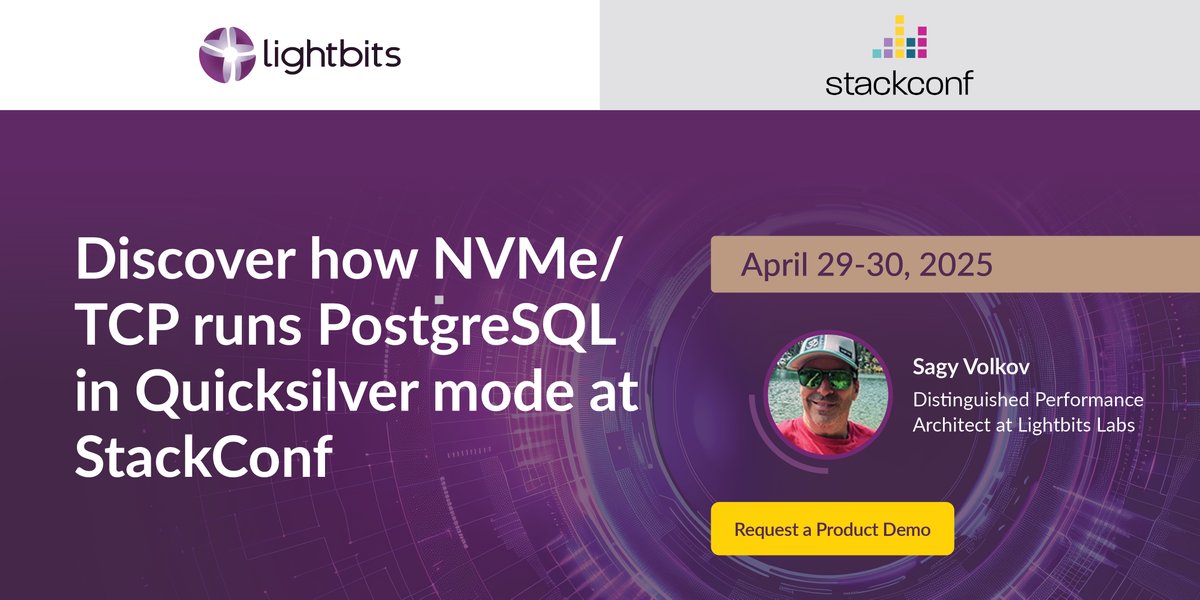 LightbitsLabs's tweet photo. Discover how NVMe/TCP runs PostgreSQL in Quicksilver mode at StackConf.
Request a Product Demo with Sagy Volkov. 
https://t.co/QnVx4Kqc4N
#stackconf #NVMeTCP #PostgreSQL #TechConference #PrivateCloud https://t.co/sp98gAn7I1