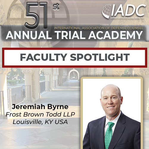 IADC (@iadclaw) on Twitter photo TRIAL ACADEMY FACULTY SPOTLIGHT
One of this year’s faculty members is Jeremiah Byrne of <a href="/FBT_law/">Frost Brown Todd</a> in Louisville, Kentucky USA. We look forward to his contribution to this year’s faculty.
iadclaw.org/events/51st-an… TRIAL ACADEMY FACULTY SPOTLIGHT
One of this year’s faculty members is Jeremiah Byrne of <a href="/FBT_law/">Frost Brown Todd</a> in Louisville, Kentucky USA. We look forward to his contribution to this year’s faculty.
iadclaw.org/events/51st-an…