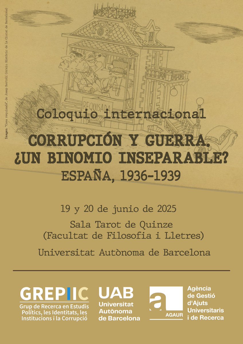 GREPIIC's tweet photo. La guerra trastoca l'ordre establert, també en allò ètic i moral. Com es va manifestar, doncs, la corrupció durant la Guerra Civil?

En parlarem al col·loqui "Corrupción y guerra. ¿Un binomio inseparable? España, 1936-1939"

🗓️19-20/06/2025
📍Sala Tarot de Quinze @uablletres 

👇 https://t.co/b55Dpo9uxx