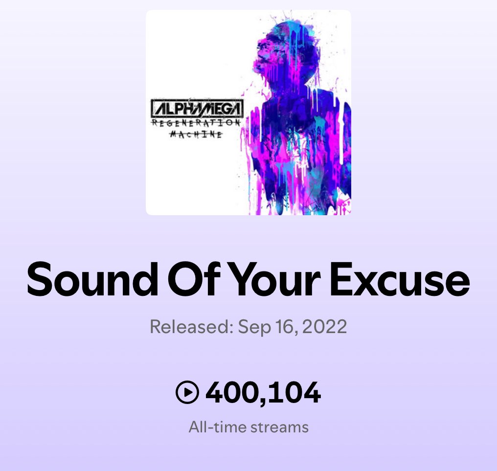 400k Streams of our song “Sound of your Excuse” on <a href="/Spotify/">Spotify</a> 

Thanks for listening.

Listen here: vyd.co/Regenerationma…

Watch Video: youtu.be/Zjdw3UxVrkU

#alphamega #spotify #soundofyourexcuse