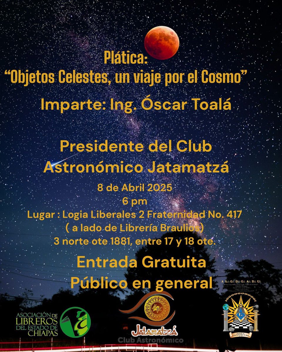 FraternidadLog's tweet photo. Hoy tendremos esta actividad a desarrollarse junto a:
Libreros De Chiapas
Jatamatzá Club Astronómico

Conocer la bóveda celesta . 

No se lo pierdan en las instalaciones de Libreria Braulios , entrada gratuita .
#HacerFraternidad #HacerMasoneria #RLSFL2F417 #Masoneria https://t.co/SxBUHAyt2E