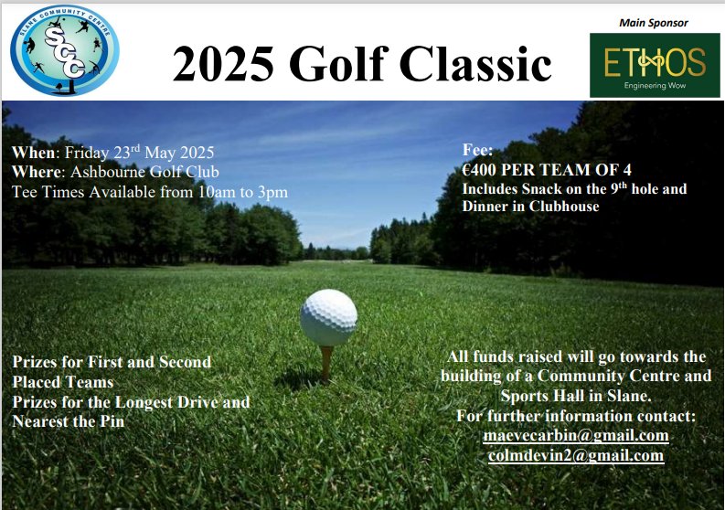 SlaneCommunity's tweet photo. Calling all golfers📢⛳️🏌‍♂️🏌‍♀️. 
Golf Course: Ashbourne Golf Club 
Date: Friday 23rd May
Team of 4: €400
Sponsor a Hole: €100

This event has grown year after year. We are looking forward to it once again🎊. If you would like to participate or sponsor a hole contact us here. https://t.co/K0BTFqmAcB